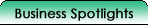 Business Spotlights